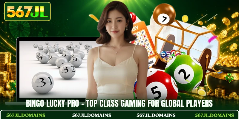 Bingo Lucky Pro - Top Class Gaming For Global Players