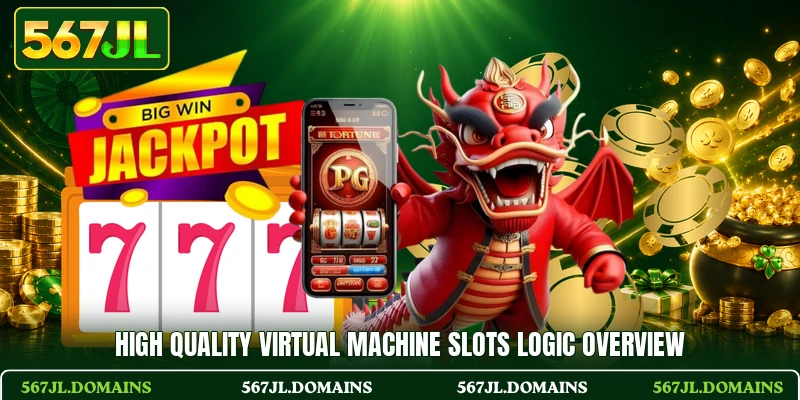High quality virtual machine slots logic overview