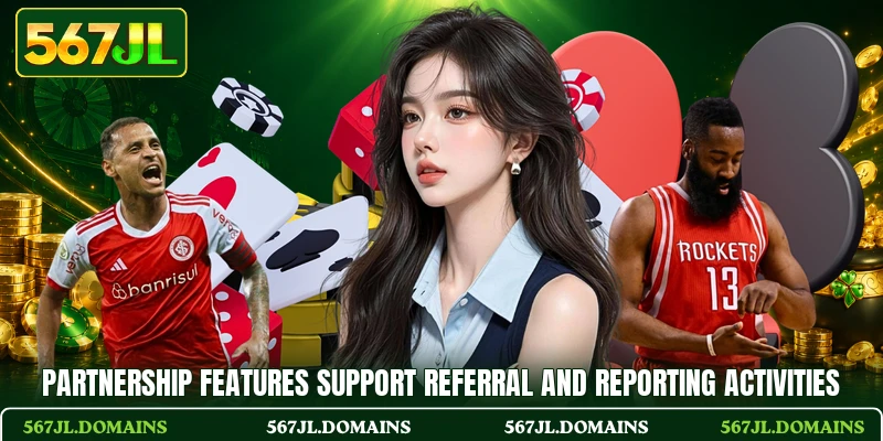 Partnership features support referral and reporting activities