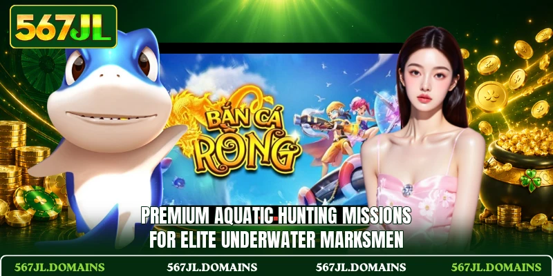 Premium aquatic hunting missions for elite underwater marksmen