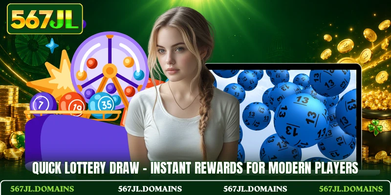 Quick Lottery Draw - Instant Rewards For Modern Players