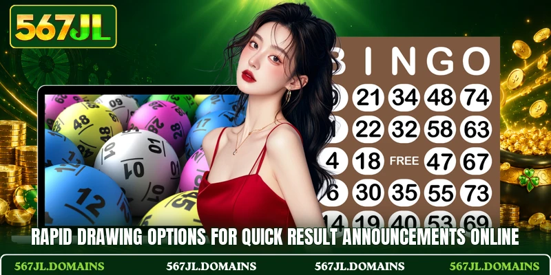 Rapid drawing options for quick result announcements online