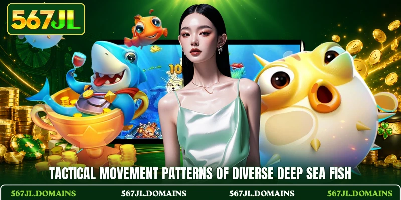Tactical movement patterns of diverse deep sea fish